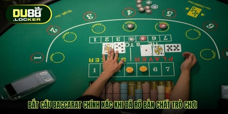 Bắt Cầu Baccarat Chính Xác Giúp Gia Tăng Tỷ Lệ Thắng Ở DU88 2 Bắt cầu baccarat chính xác khi đã rõ bản chất trò chơi