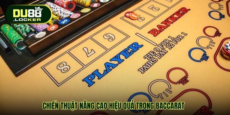 Bắt Cầu Baccarat Chính Xác Giúp Gia Tăng Tỷ Lệ Thắng Ở DU88 4 Chiến thuật nâng cao hiệu quả trong baccarat