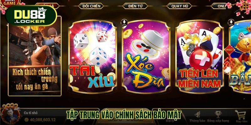 Game Bài Đổi Thưởng DU88 – Sân Chơi Chinh Phục Mọi Tín Đồ 4 Tập trung vào chính sách bảo mật