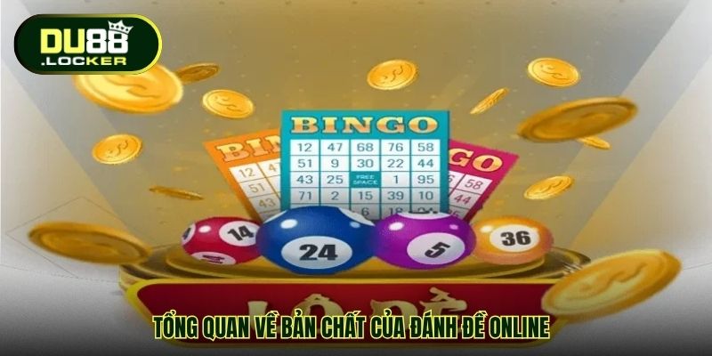 Đánh Đề Online Không Lỗ – Bí Quyết Chơi Hiệu Quả Tại DU88 2 Tổng quan về bản chất của đánh đề online
