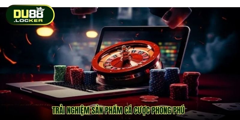 Link Chính Thức Đăng Ký DU88 – Nhận Thưởng Lớn Mỗi Ngày 4 Trải nghiệm sản phẩm cá cược phong phú